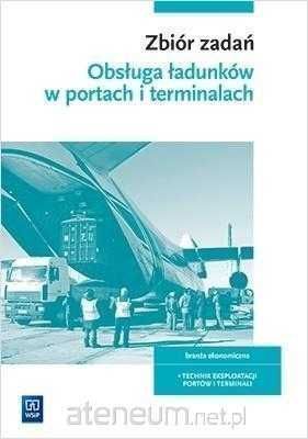 [NOWA] Zbiór Zadań Obsługa ładunków w portach i terminalach WSIP