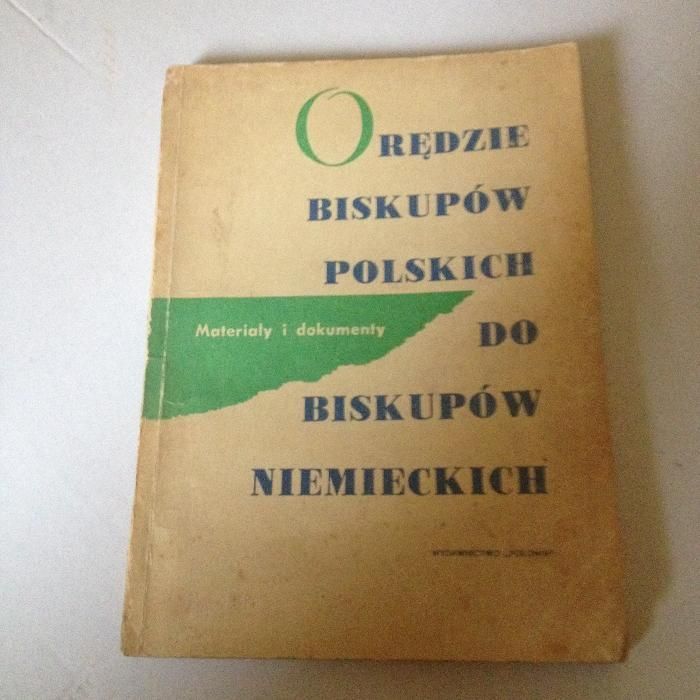 Orędzie Biskupów polskich do Biskupów niemieckich. Wydanie z 1966r.