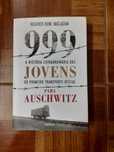 999, a história extraordinária das jovens... para Auschwitz