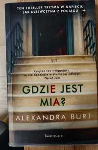 Alexandra Burt - Gdzie jest Mia?