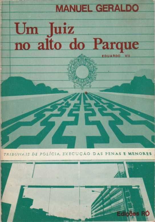 Um juiz no alto do Parque-Manuel Geraldo-Ró Edições