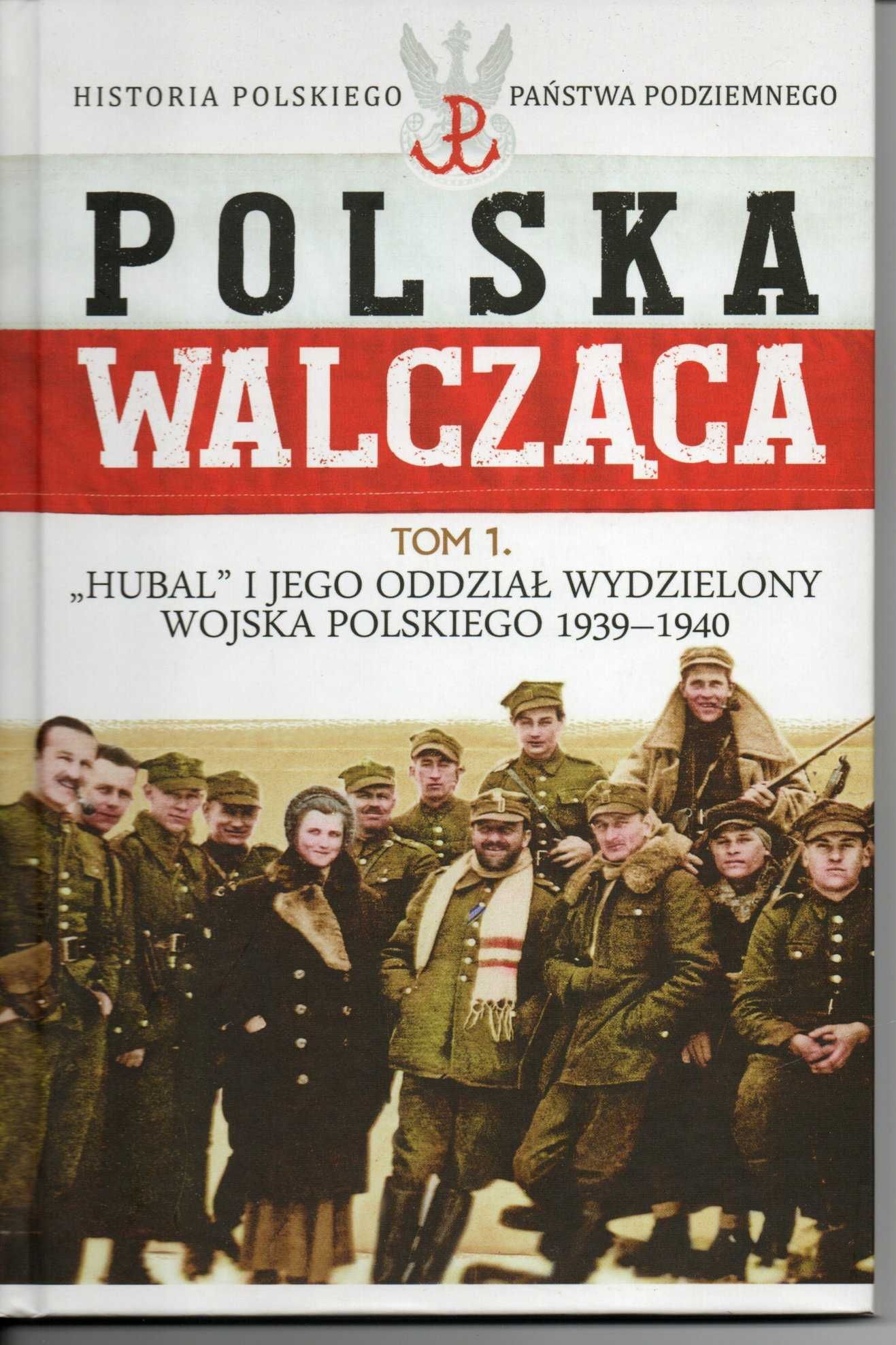 Polska walcząca - Hubal  - J. Sawicki