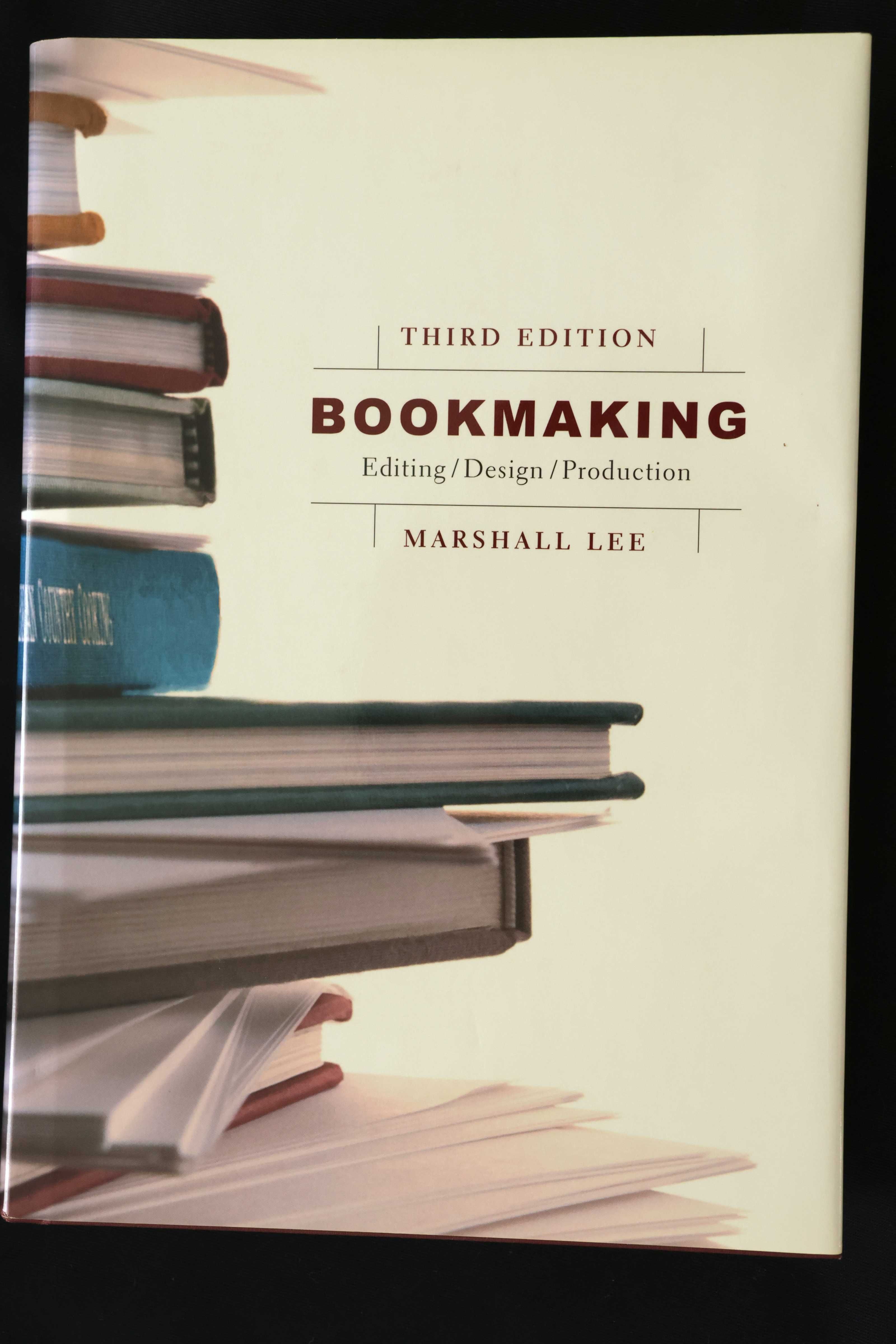 Bookmaking: Editing, Design, Production
