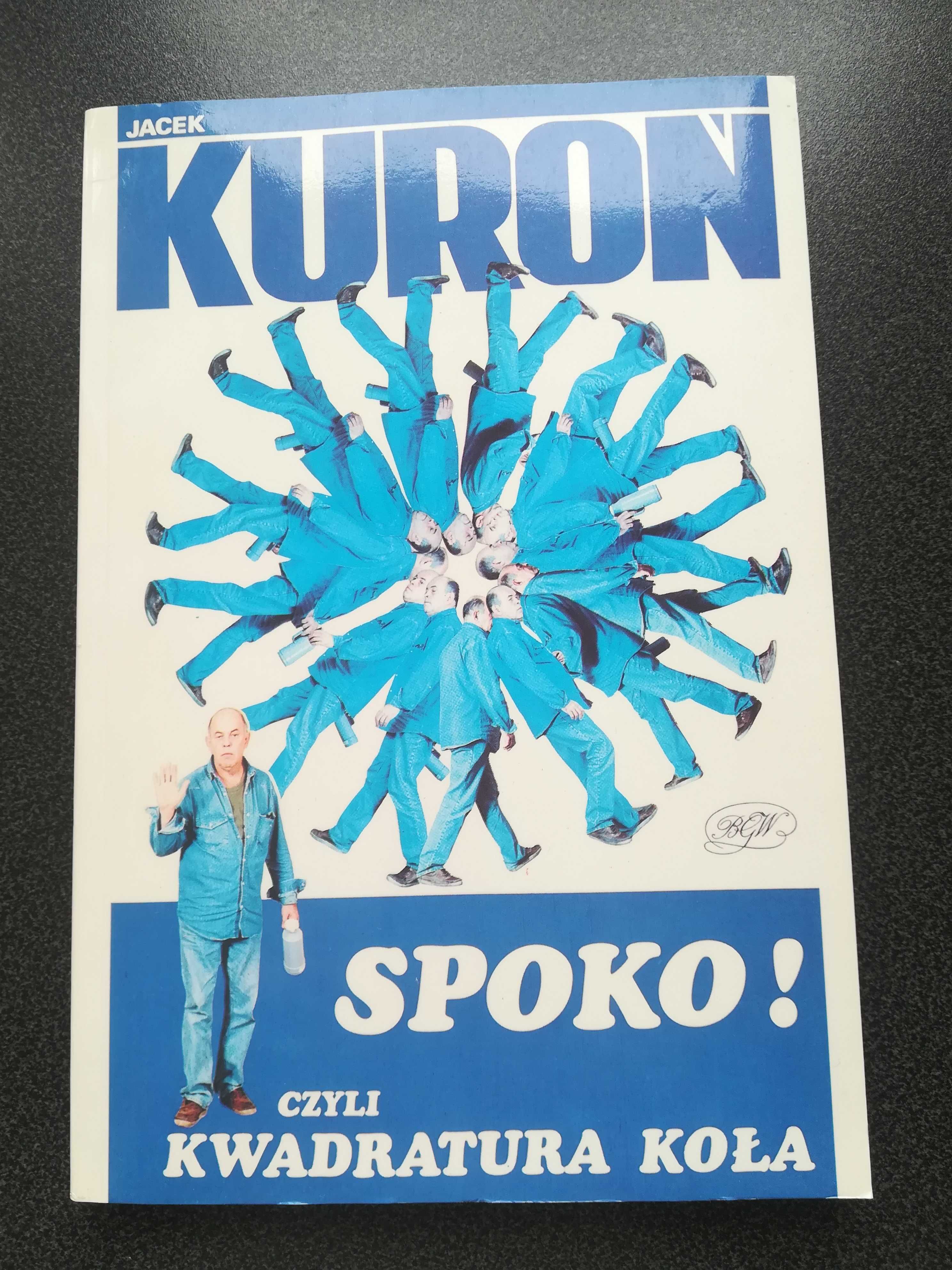 Jacek Kuroń Spoko czyli kwadratura koła, historia Polski