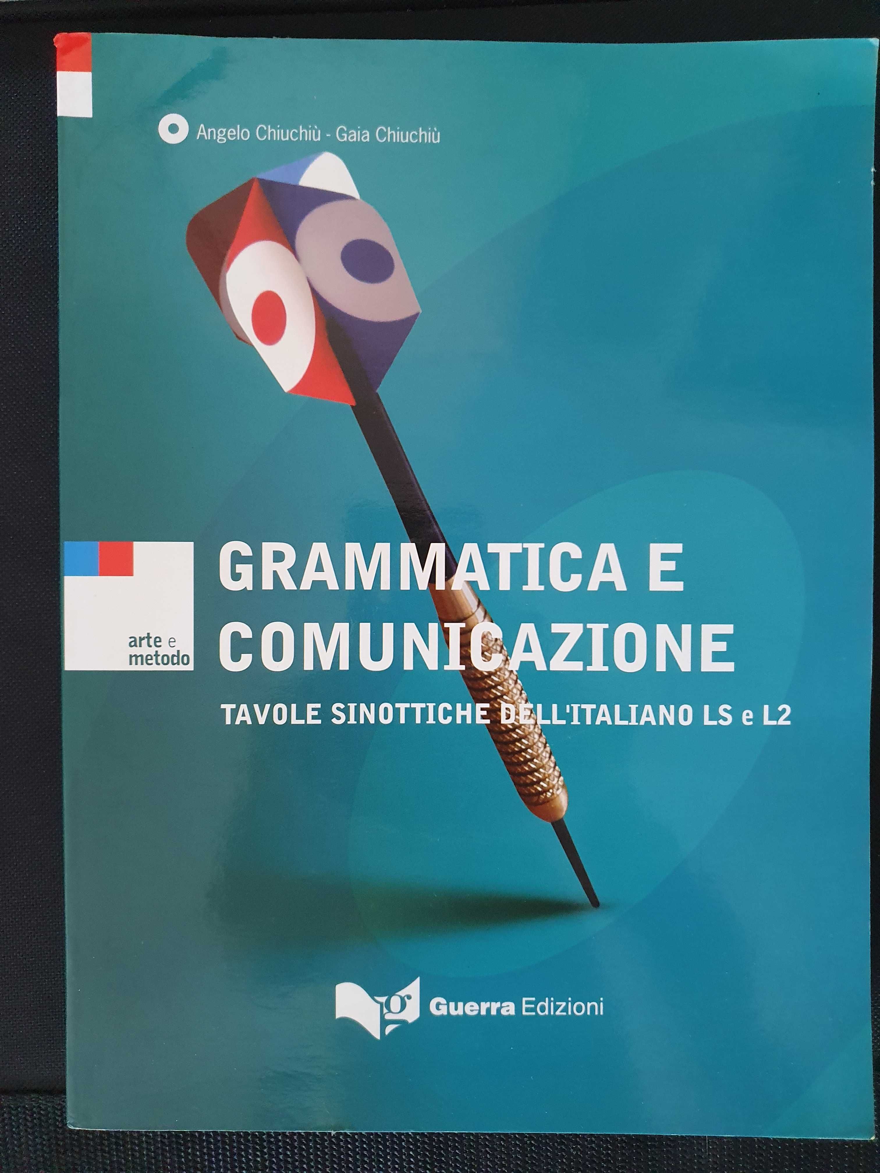Grammatica e comunicazione. Tavole sinottiche dell'italiano LS e L2.