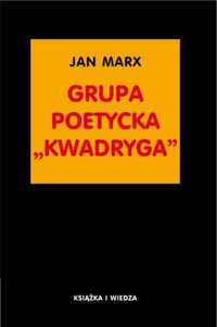 Grupa poetycka "Kwadryga" - Jan Marx