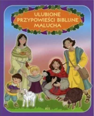 Ulubione przypowieści biblijne malucha - Ewa Skarżyńska