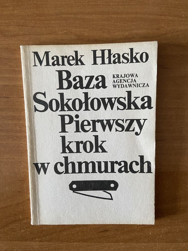 Baza Sokolowska. Pierwszy krok w chmurach - Marek Hłasko