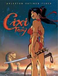 Cixi z Troy - Christophe Arleston, Olivier Vatine, Adrien Floch, Mari