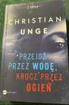 Przejdź przez wodę, krocz przez ogień Ch. Unge