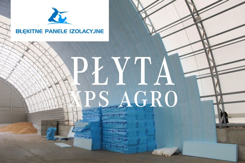 Ocieplenie do Agrohali Hali Tunelowej Wiaty Magazynu Styrodur XPS AGRO