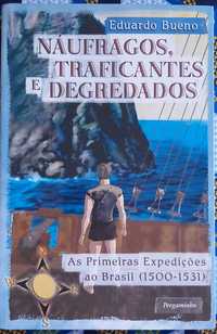 Náufragos, Traficantes e Degredados, As Primeiras Expedições ao Brasil