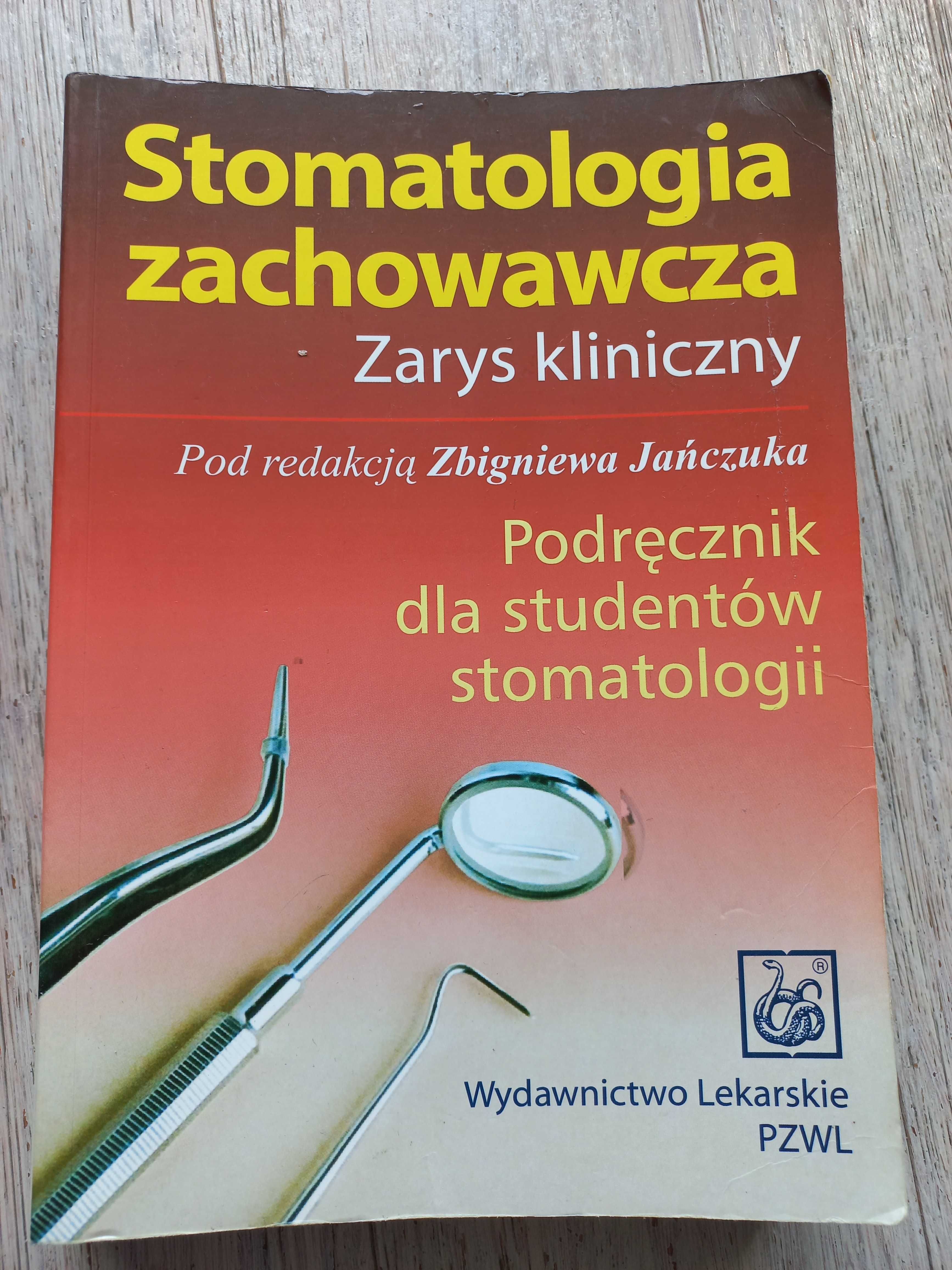 Stomatologia zachowawcza Zbigniew Jańczul