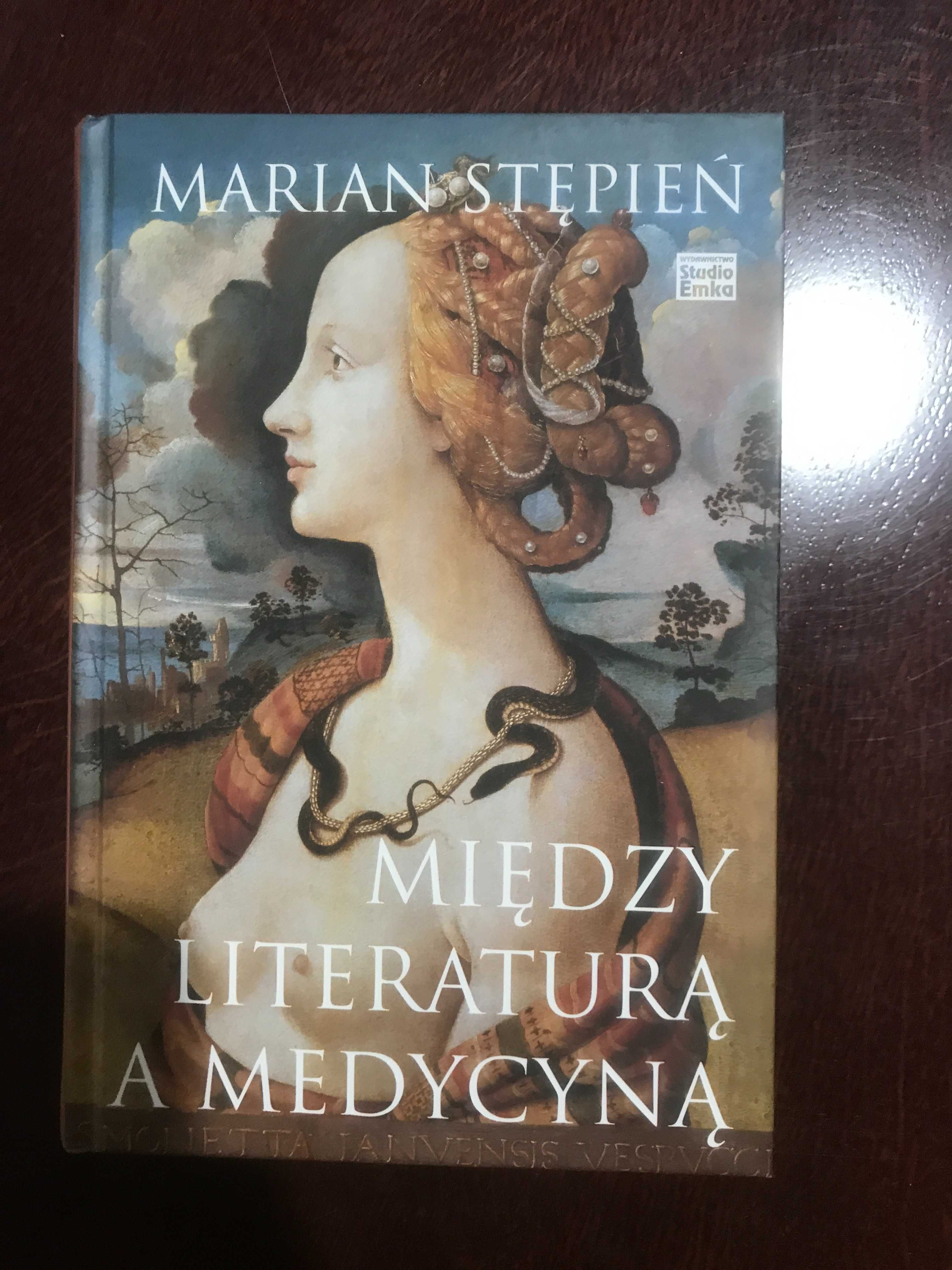 Między literaturą a medycyną Marian Stępień