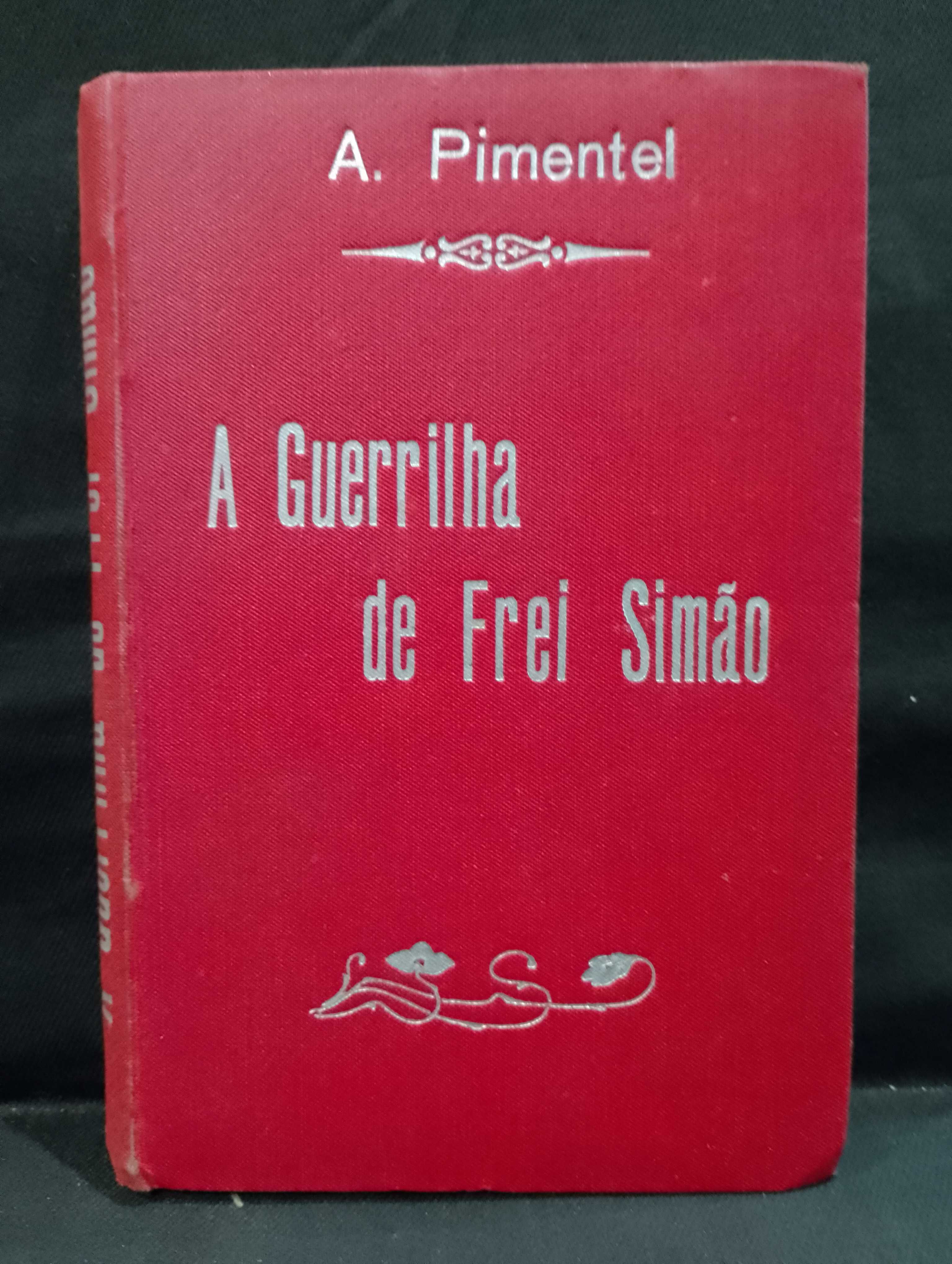A Guerrilha de Frei Simão 1895 Alberto Pimentel