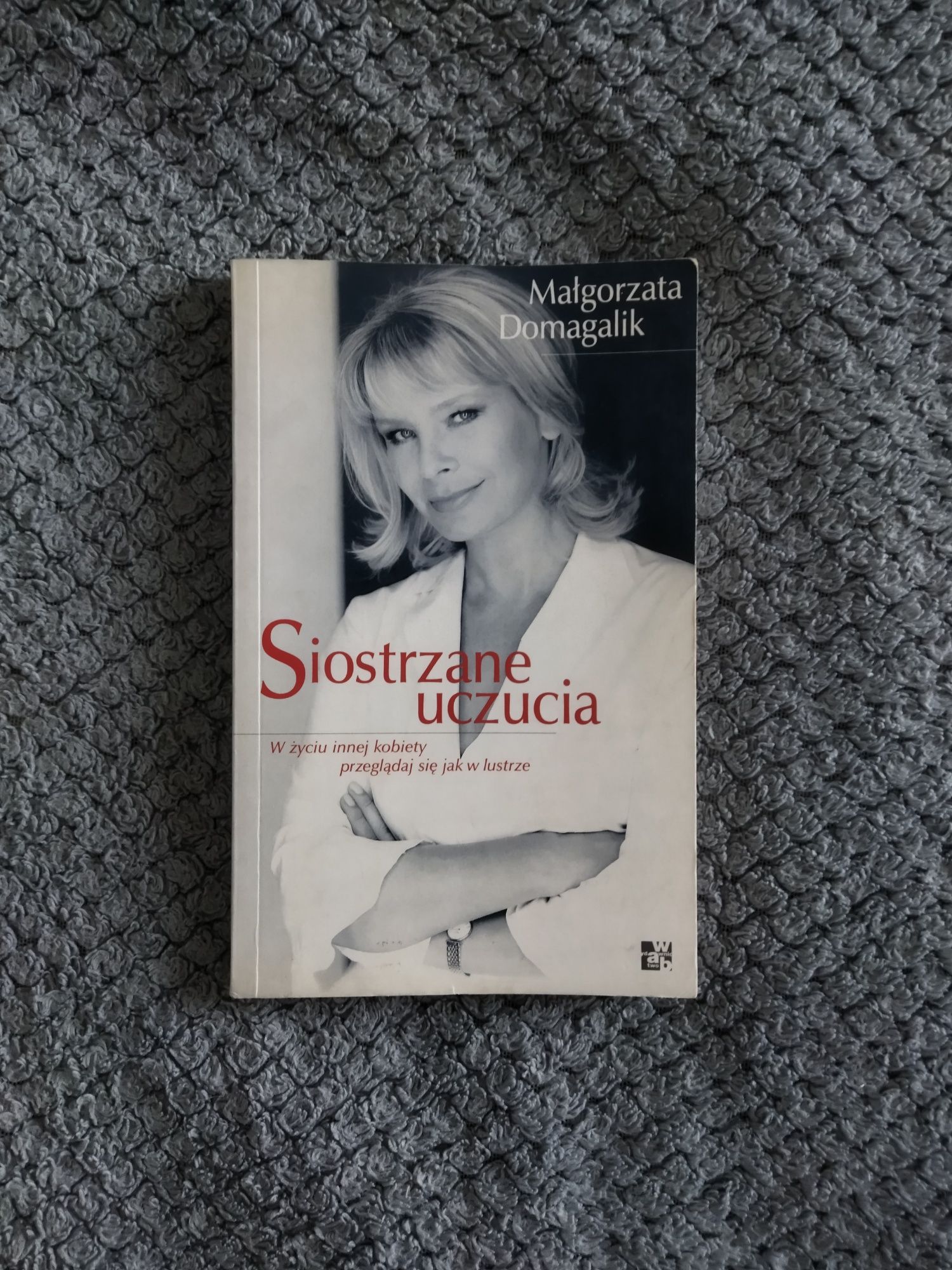 Książka " Siostrzane uczucia" Małgorzata Domagalik