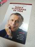 "Nunca te Distraias da Vida"