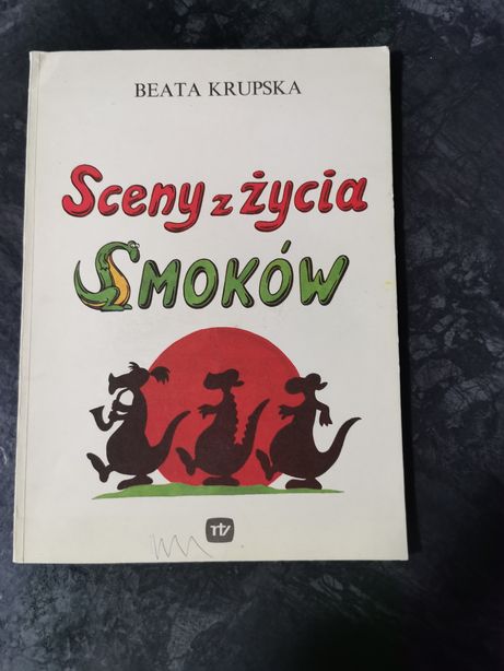 Książka sceny z życia smoków 1987 Beata Krupska rtv