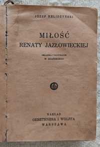 Miłość Renaty Jazłowieckiej J. Redlidzyński 1932 r.