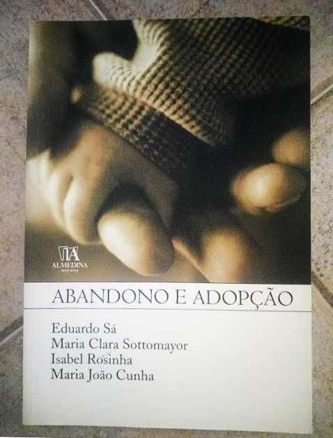 Abandono e Adopção COMO NOVO