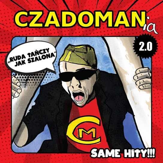 Czadoman "Czadomania 2.0" CD (Nowa w folii)