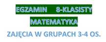 Przygotowanie do egzaminu 8-klasisty-Matematyka - male grupy