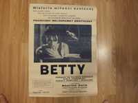 Plakat do filmu BETTY Drukarnia Związkowa K-ów 1988r naklad 500szt!