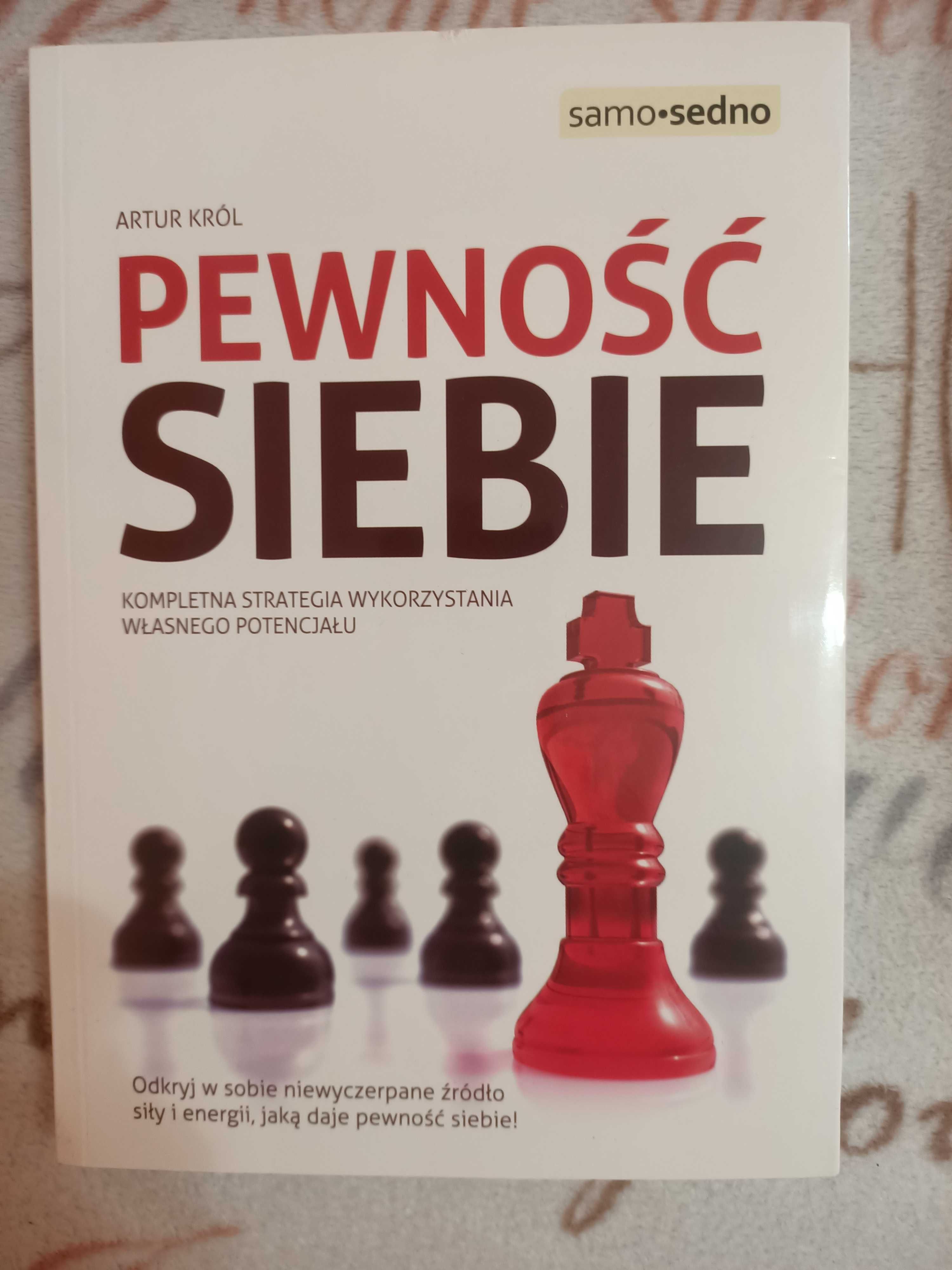 Pewność siebie Kompletna strategia wykorzystania własnego potencjału