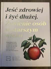 z Lidla „Jeść zdrowiej i żyć dłużej. Żywienie osób