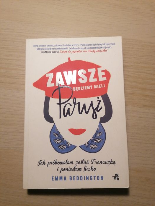 Zawsze będziemy mieli Paryż Emma Beddington