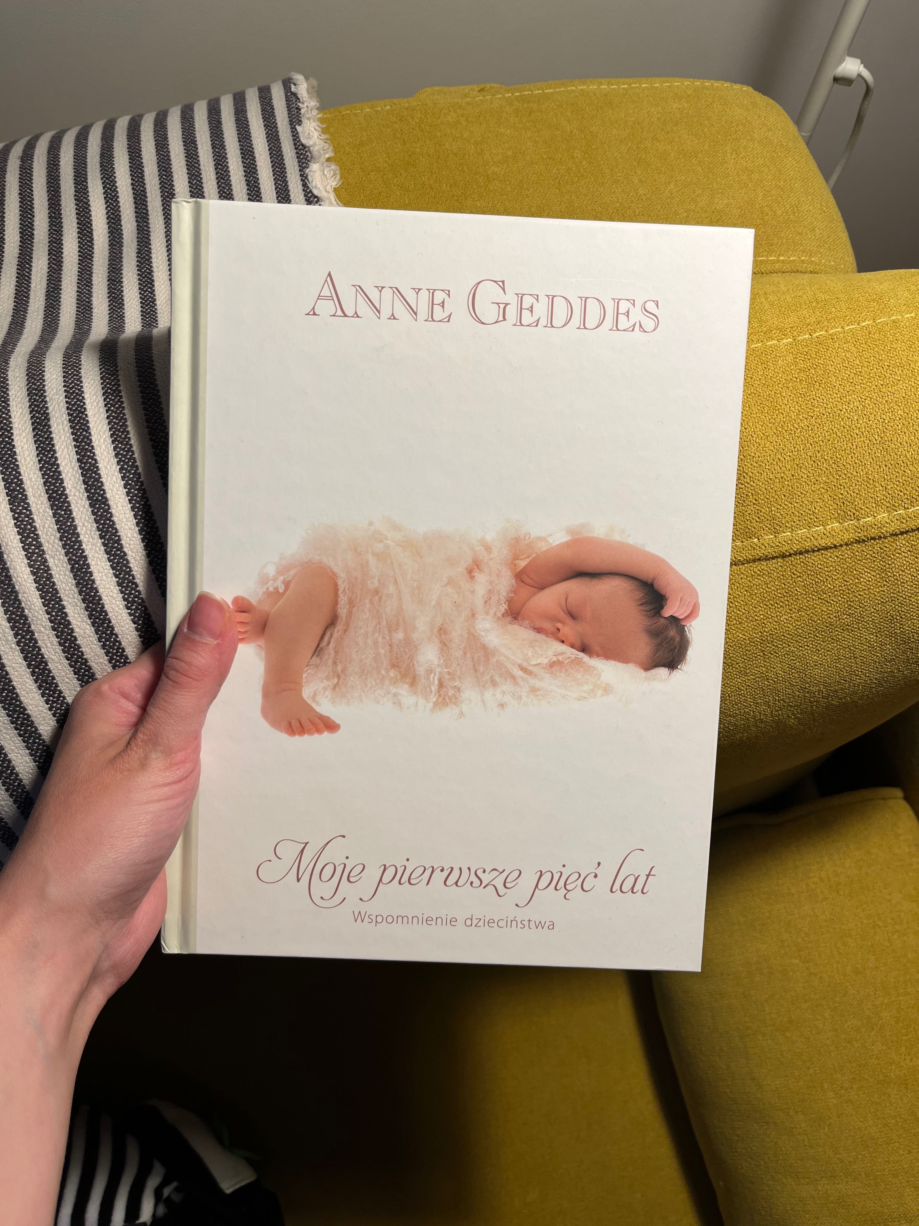 Anne Geddes „ Moje pierwsze 5 lat. Wspomnienie dzieciństwa”