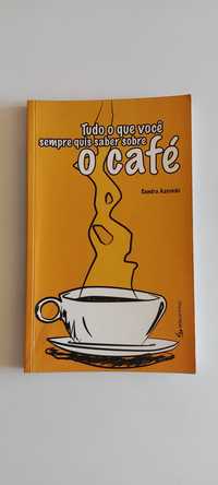 Livro, "Tudo o que você sempre quis saber sobre o café",Portes Grátis!