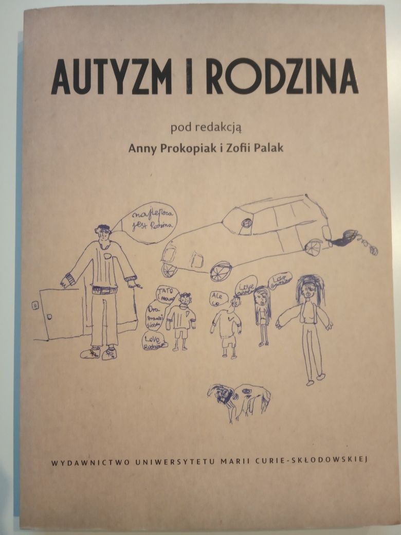 Autyzm i rodzina Red. Anna Prokopiak i Zofia Polak