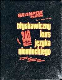 BŁYSKAWICZNY KURS Języka niemieckiego 240 min. doc. Jan Iluk Granpok..