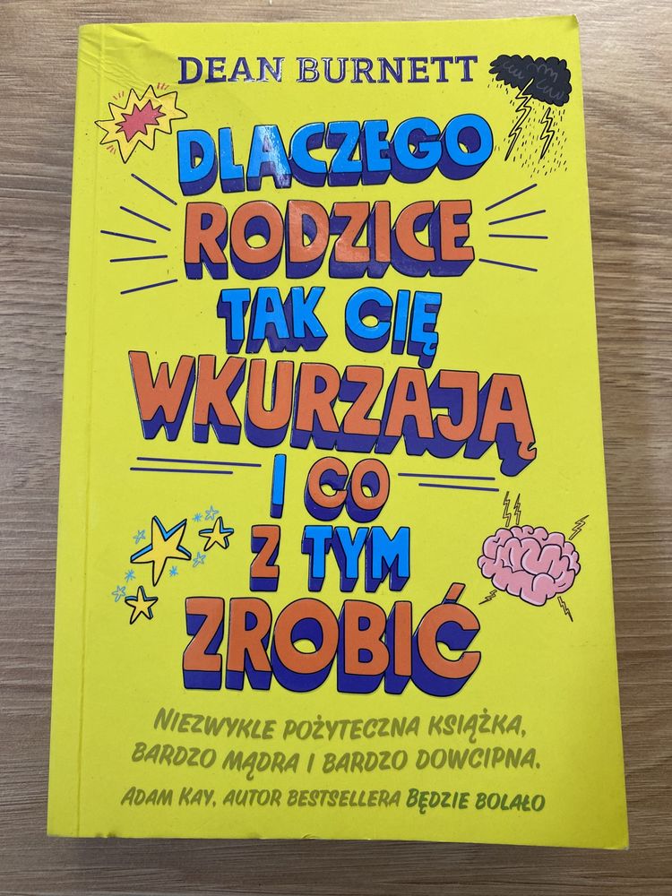 Książka ,,Dlaczego rodzice tak Cię wkurzają i co z tym zrobić”