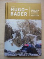 Jacek Hugo-Bader - Długi film o miłości - Powrót na Broad Peak