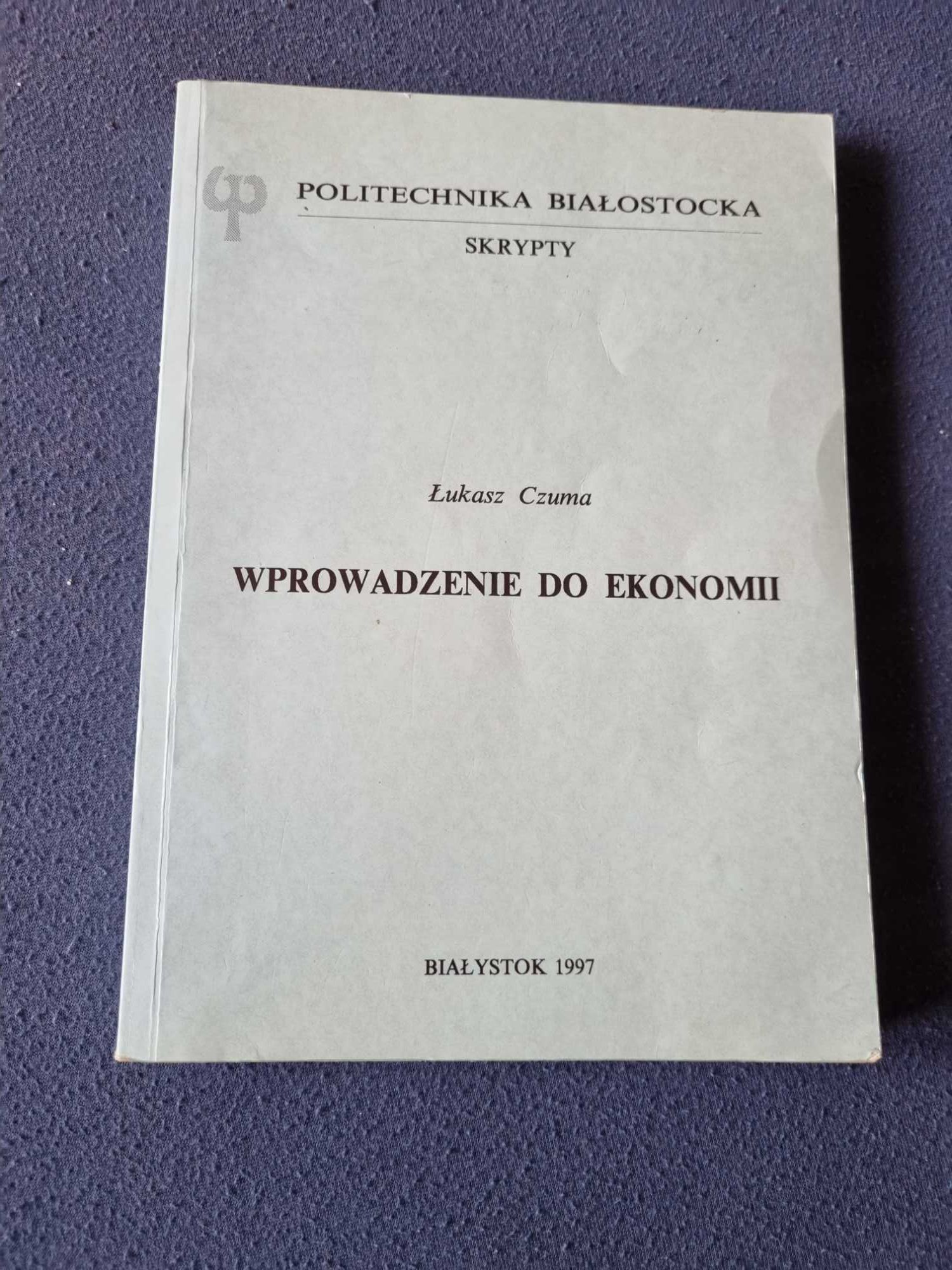 Wprowadzenie do ekonomii. Skrypty. Łukasz Czuma