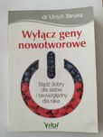 ,, Wyłącz geny nowotworowe ,, dr Ulrich Strunz