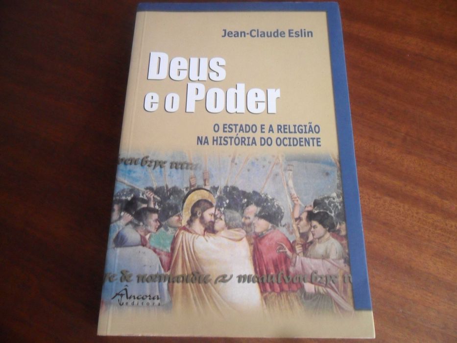 "Deus e o Poder" de Jean-Claude Eslin - 1ª Edição de 2000