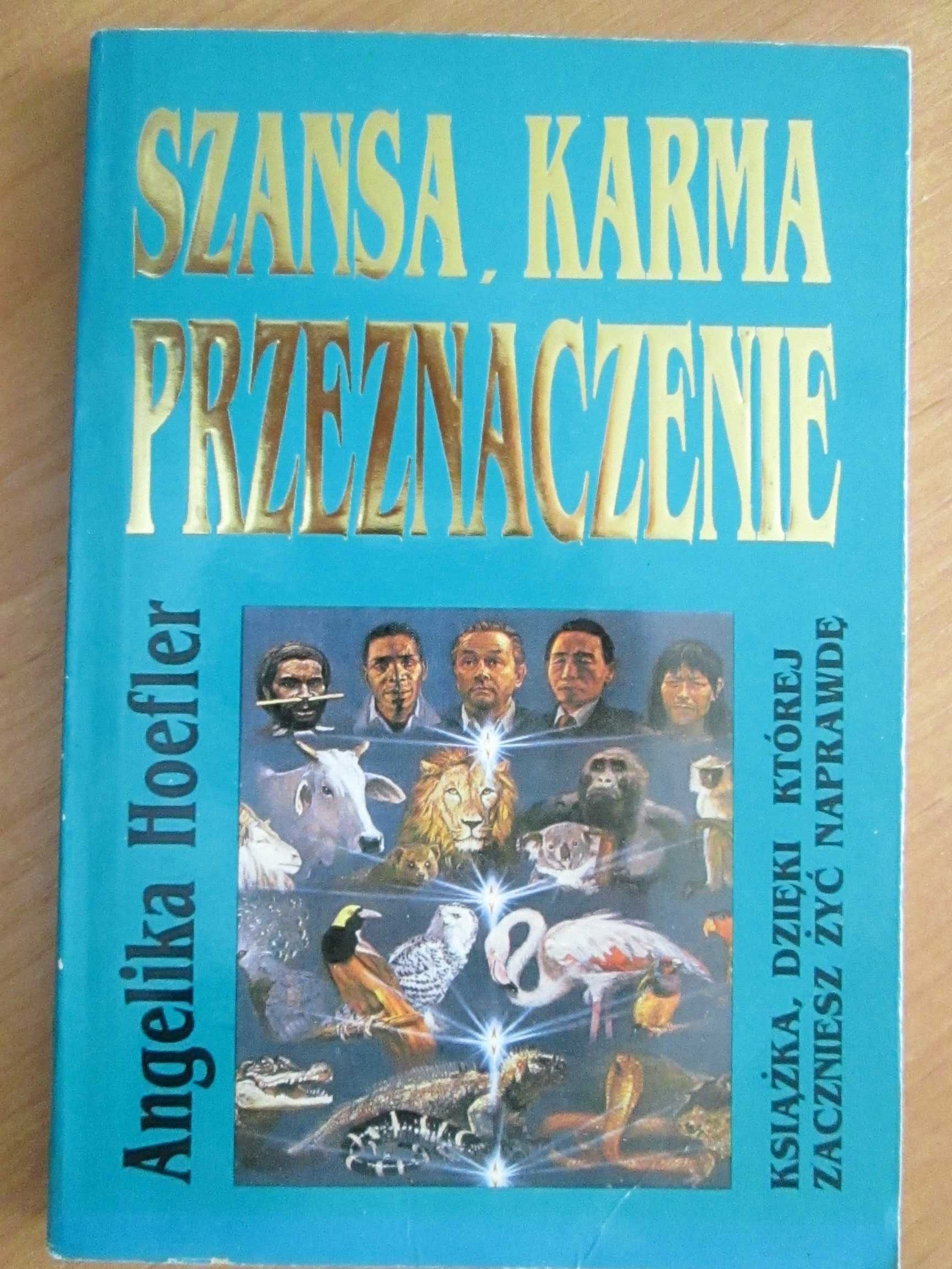 "Szansa, karma, przeznaczenie", autor: Angelika Hoefler