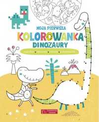 Moja pierwsza kolorowanka. Dinozaury - praca zbiorowa