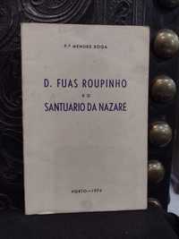 D. Fuas Roupinho e o Santuário da Nazaré - Pe Mendes Boga