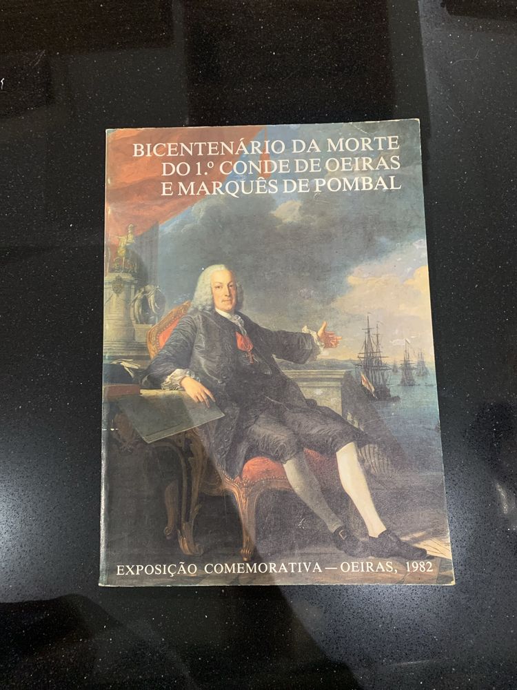 Livro - Bicentenário da morte do 1 Conde Oeiras e Marquês de Pombal