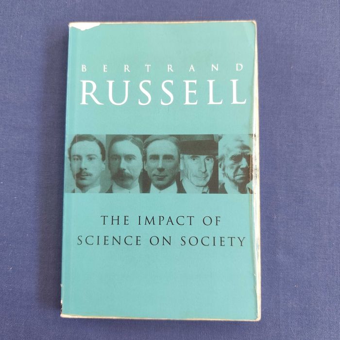 Bertrand Russell - The impact of Science in Society