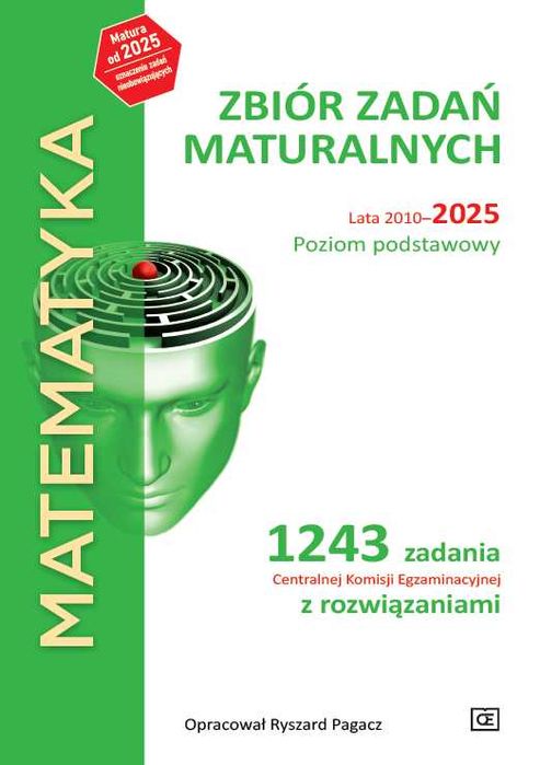 Matematyka Zbiór zadań maturalnych 1243 zadania Ryszard Pagacz