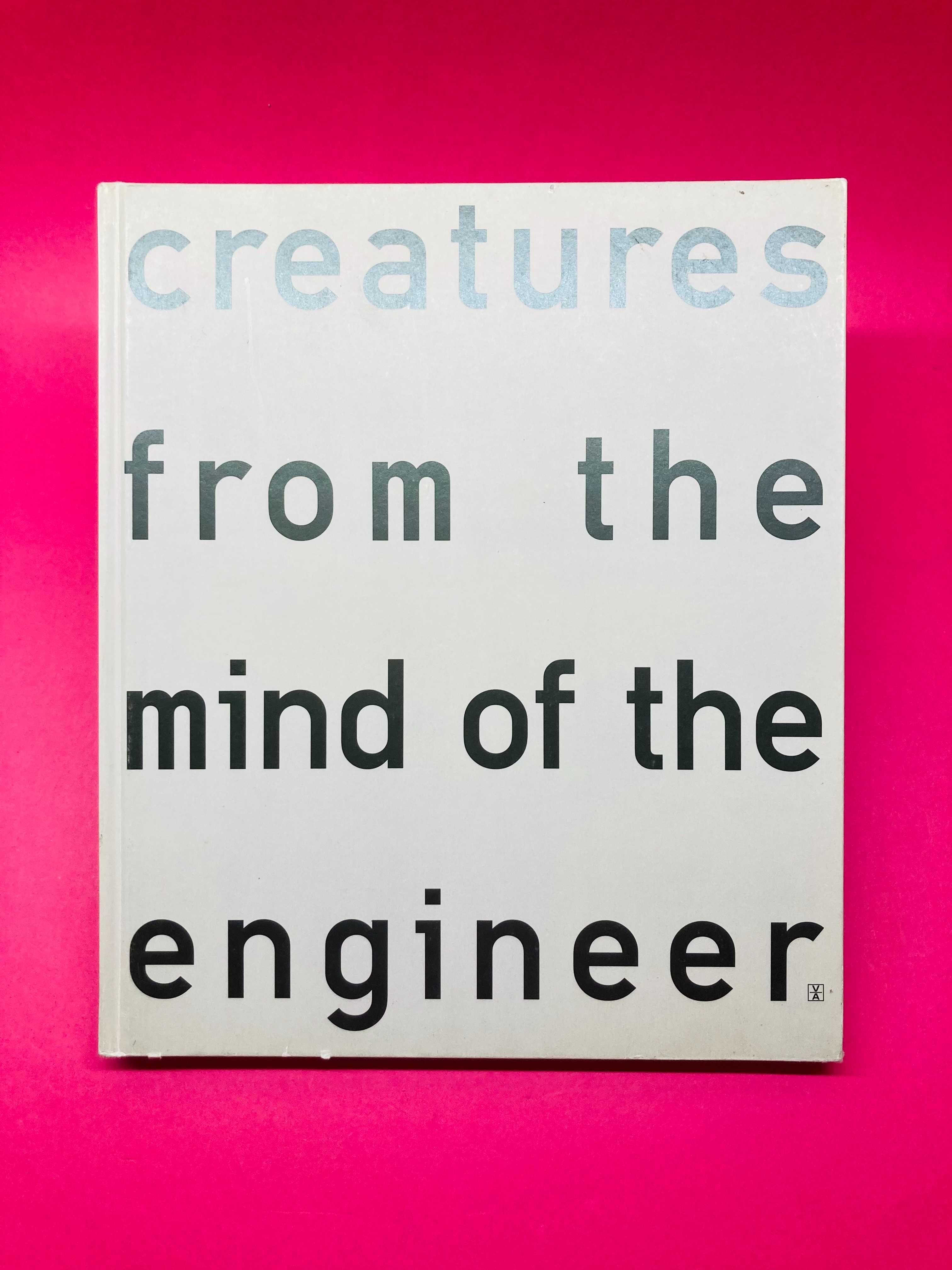 Creatures From the Mind of the Engineer - Robert Harbison