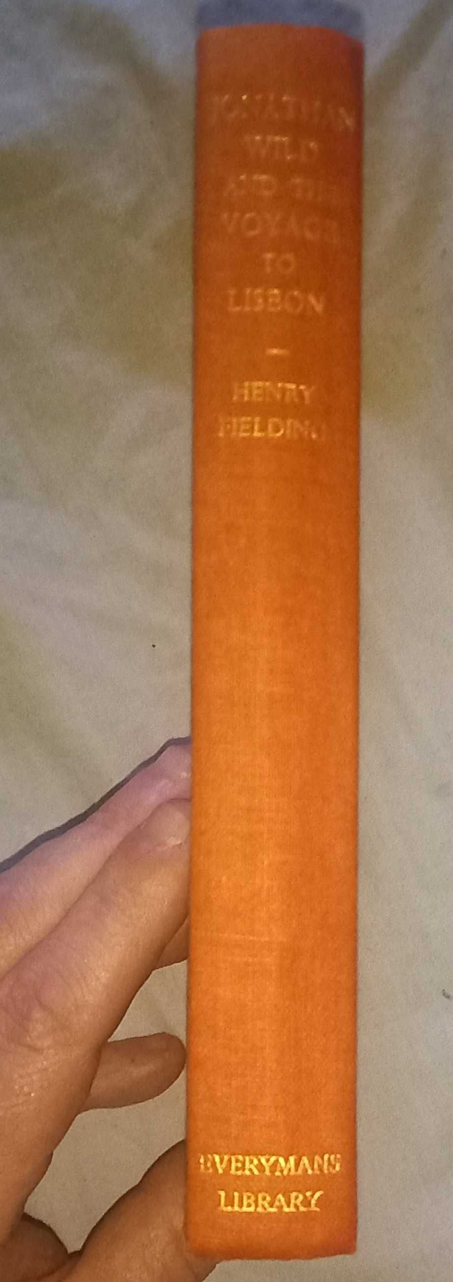 Jonathan Wild and The voyage to  Lisbon, Henry Fielding.