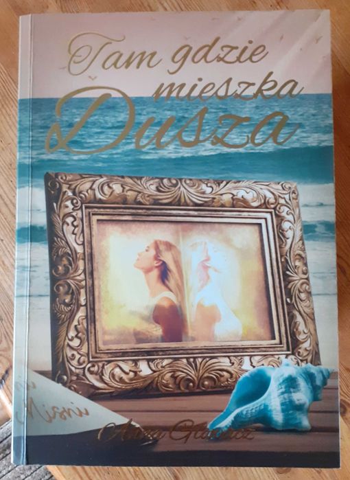 Anna Głowacz Tam gdzie mieszka dusza