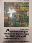 Psychoprofilaktyka uzależnień oraz terapia Czesław Cekiera