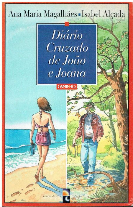 7919

Diário Cruzado de João e Joana
de Ana Maria Magalhães e